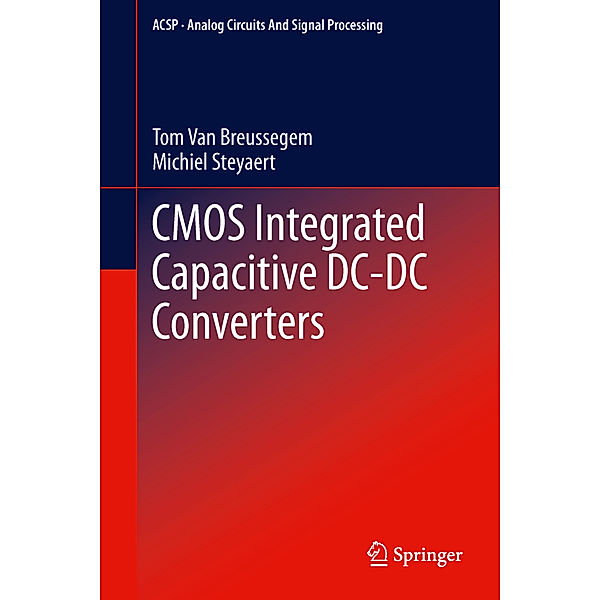 CMOS Integrated Capacitive DC-DC Converters, Tom Van Breussegem, Michiel Steyaert