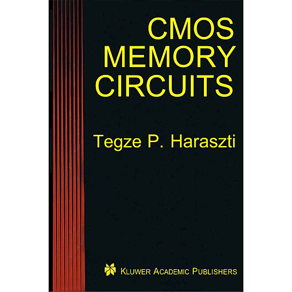 CMOS Memory Circuits, Tegze P. Haraszti