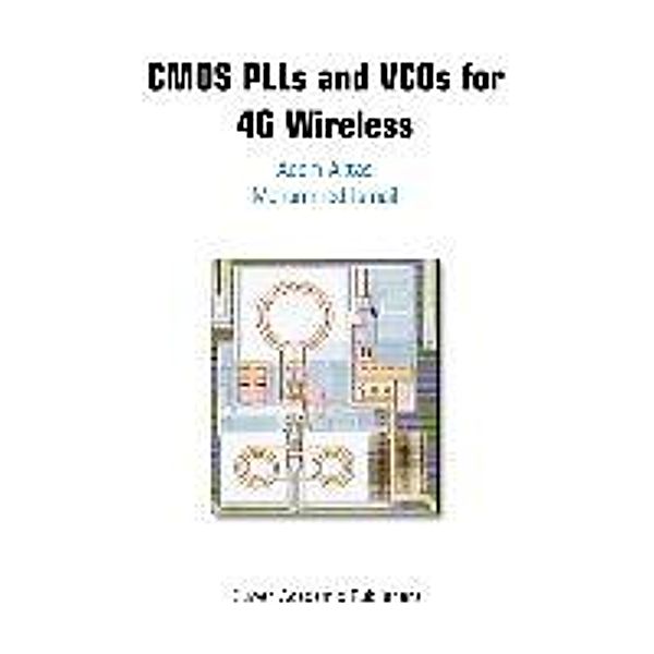 CMOS PLLs and VCOs for 4G Wireless, Adem Aktas, Mohammed Ismail