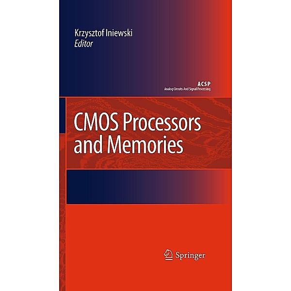 CMOS Processors and Memories / Analog Circuits and Signal Processing, Krzysztof Iniewski