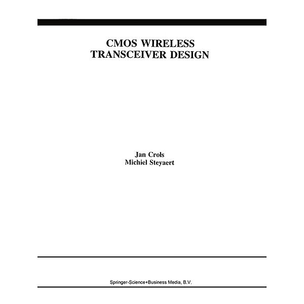 CMOS Wireless Transceiver Design, Jan Crols, Michiel Steyaert