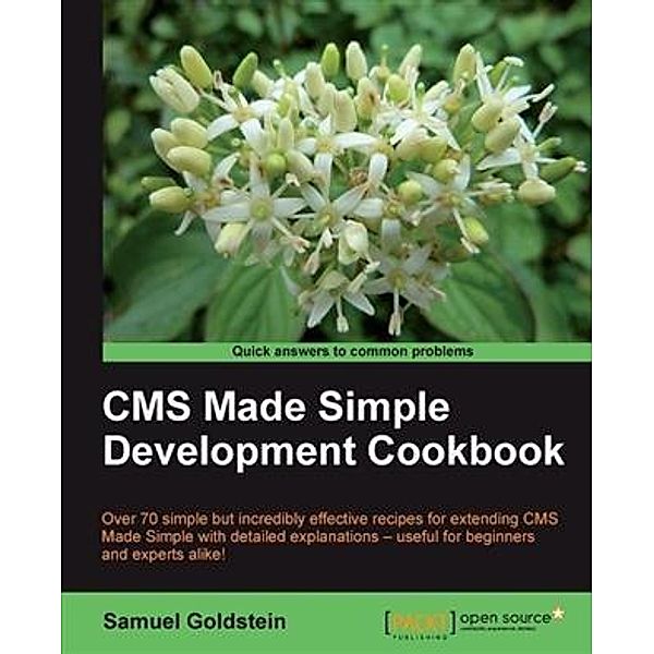 CMS Made Simple Development Cookbook, Samuel Goldstein