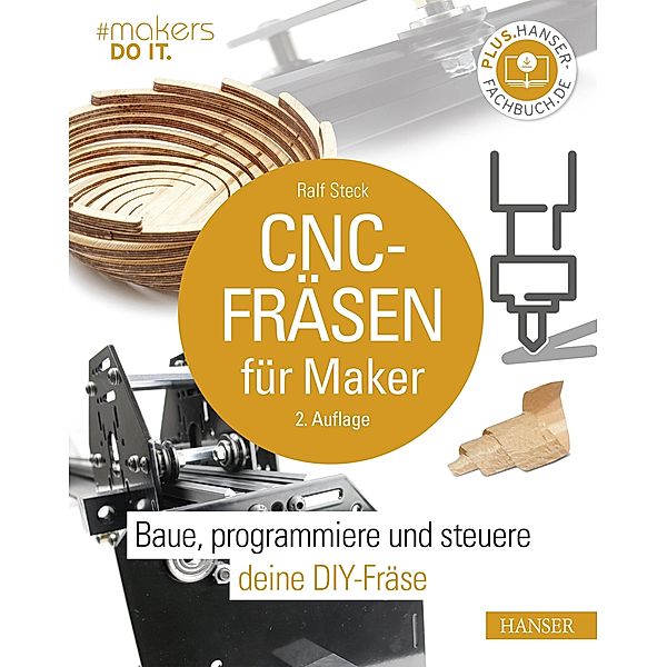 CNC-Fräsen für Maker, Ralf Steck
