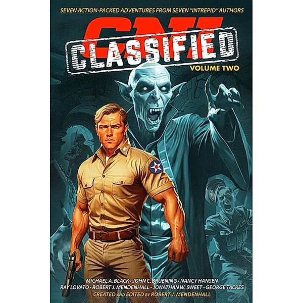 CNI Classified: Volume 2 (Code Name: Intrepid) / Code Name: Intrepid, Robert J. Mendenhall, Michael A. Black, John C. Bruening, Nancy Hansen, Ray Lovato, Jonathan W. Sweet, George Tackes