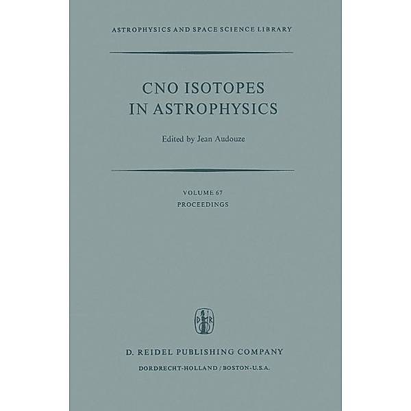 CNO Isotopes in Astrophysics / Astrophysics and Space Science Library Bd.67