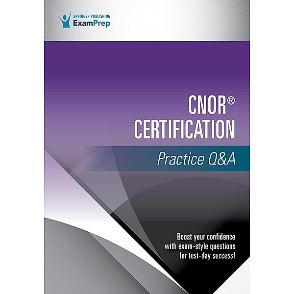 CNOR® Certification Practice Q&A, Springer Publishing Company