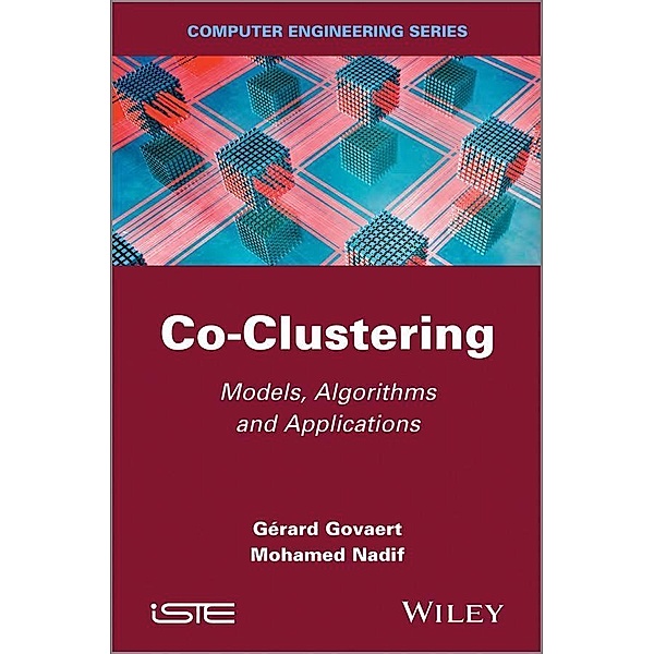 Co-Clustering, Gérard Govaert, Mohamed Nadif