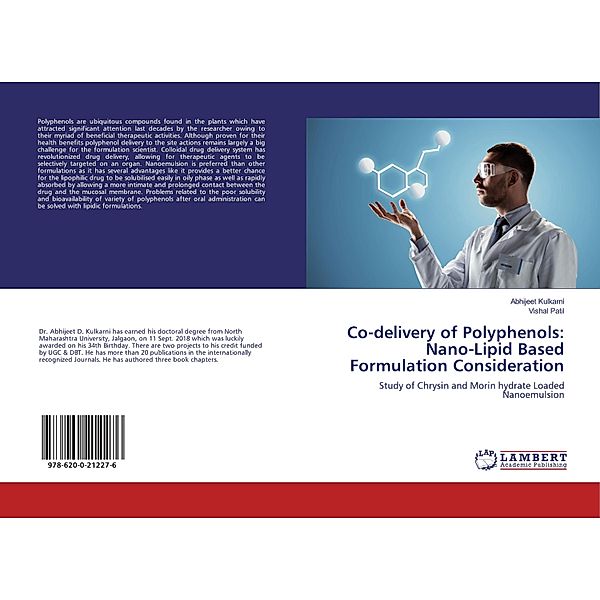Co-delivery of Polyphenols: Nano-Lipid Based Formulation Consideration, Abhijeet Kulkarni, Vishal Patil