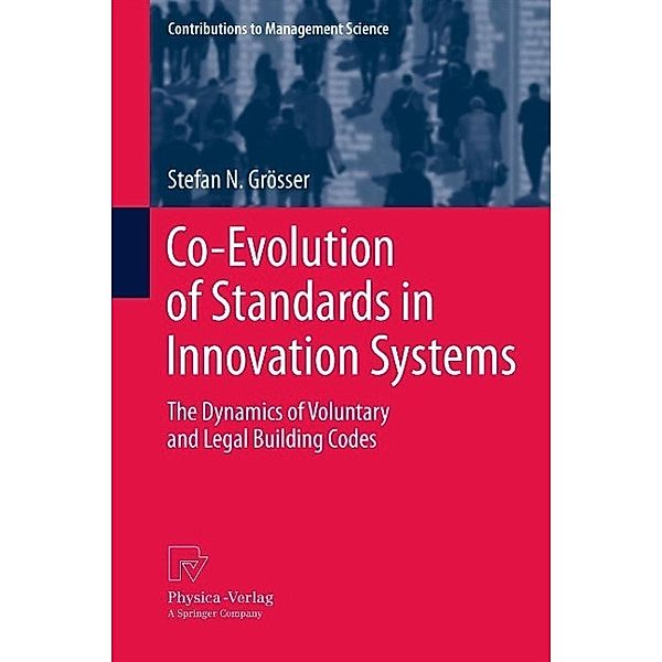 Co-Evolution of Standards in Innovation Systems / Contributions to Management Science, Stefan N. Grösser