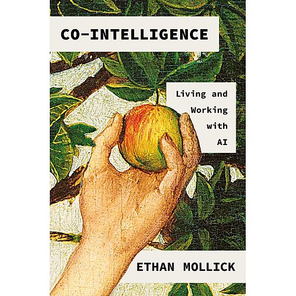 Co-Intelligence, Ethan Mollick
