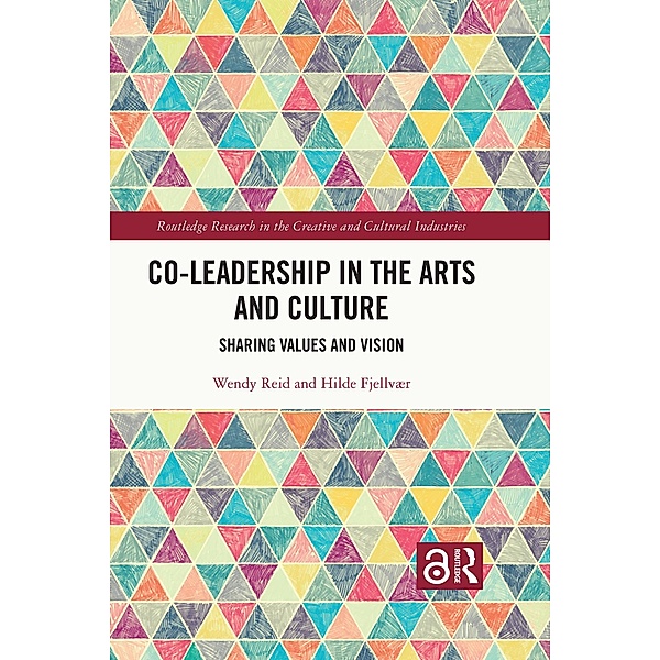 Co-Leadership in the Arts and Culture, Wendy Reid, Hilde Fjellvær