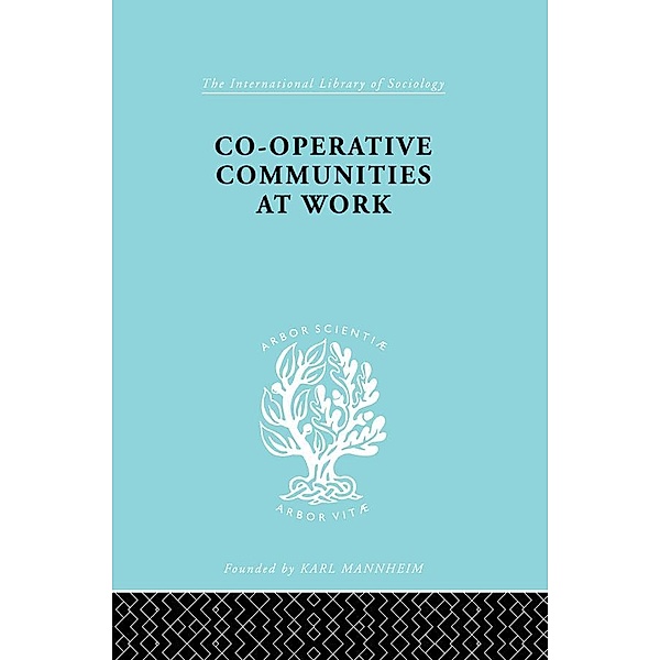 Co-Operative Communities at Work, Henrik F. Infield