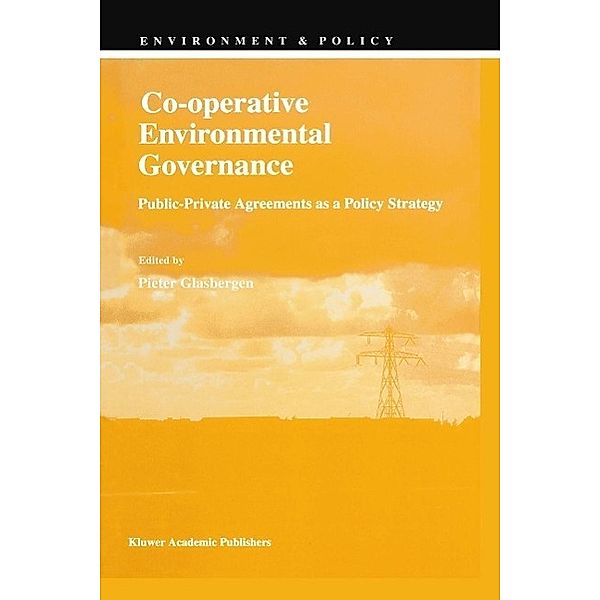 Co-operative Environmental Governance / Environment & Policy Bd.12