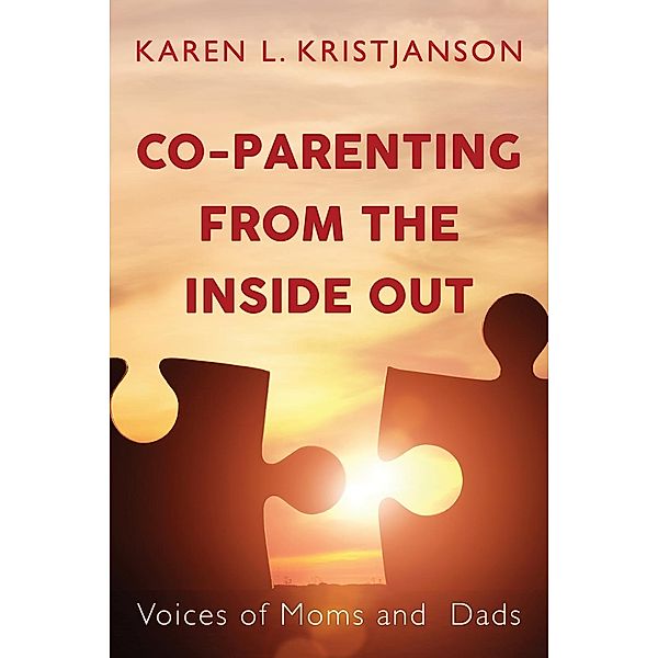 Co-Parenting from the Inside Out, Karen L. Kristjanson