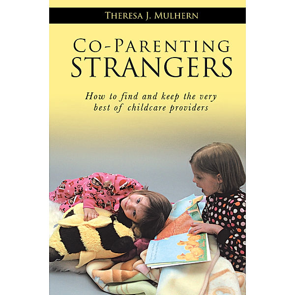 Co-Parenting Strangers, Theresa J. Mulhern