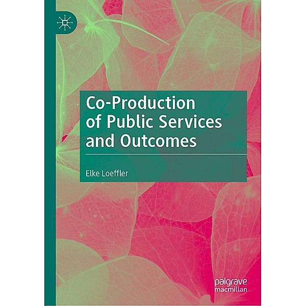 Co-Production of Public Services and Outcomes / Progress in Mathematics, Elke Loeffler