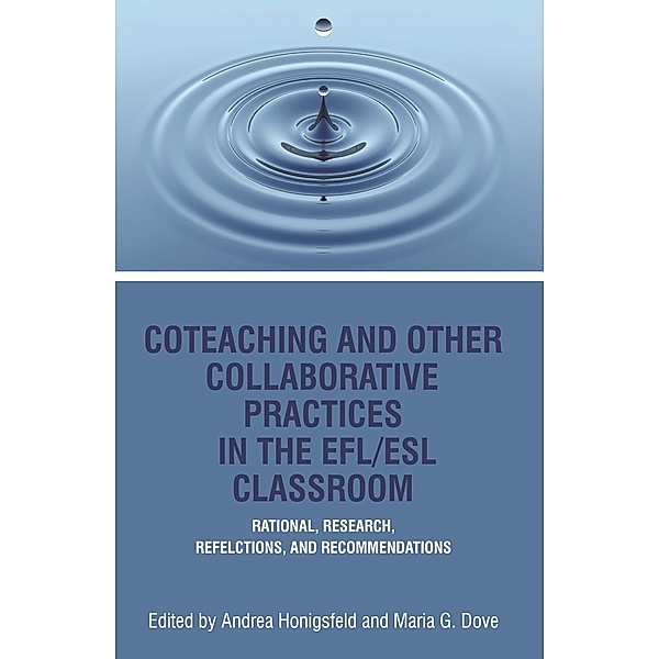 Co-Teaching and Other Collaborative Practices in The EFL/ESL Classroom