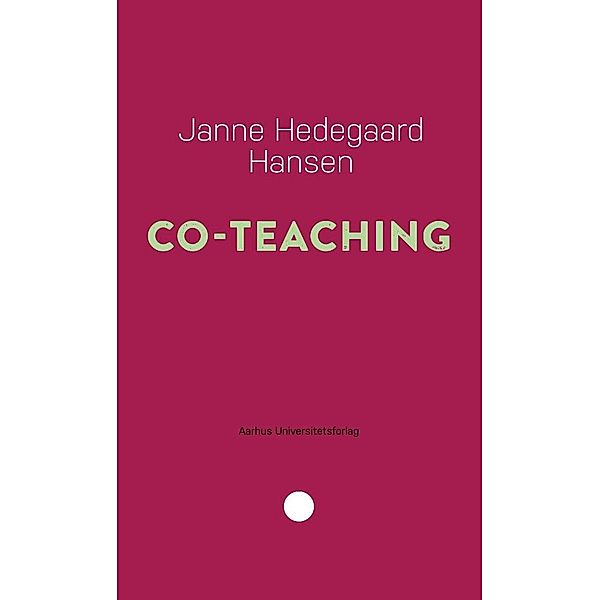 Co-teaching / Pædagogisk rækkevidde Bd.14, Janne Hedegaard Hansen