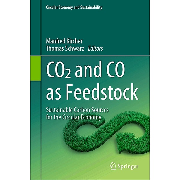 CO2 and CO as Feedstock / Circular Economy and Sustainability