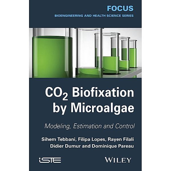 CO2 Biofixation by Microalgae, Sihem Tebbani, Rayen Filali, Filipa Lopes, Didier Dumur, Dominique Pareau