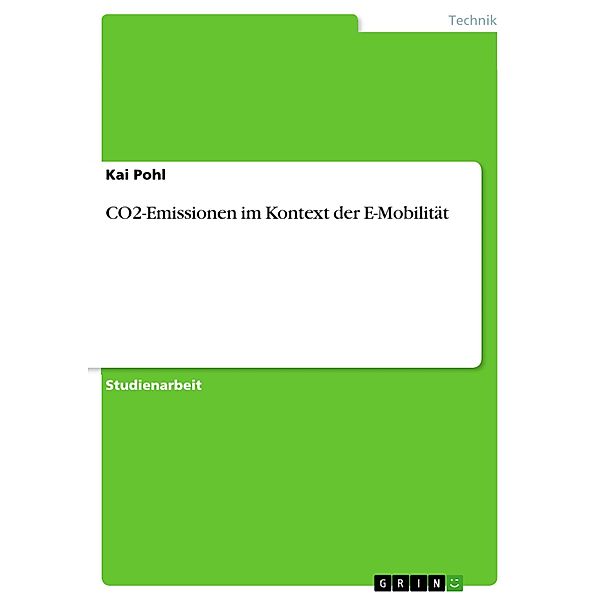 CO2-Emissionen im Kontext der E-Mobilität, Kai Pohl