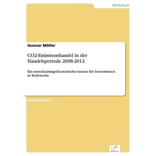 CO2-Emissionshandel in der Handelsperiode 2008-2012, Gunnar Möller