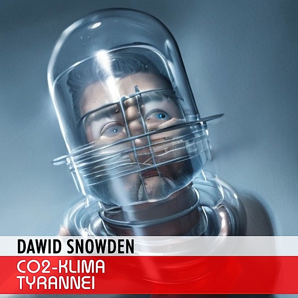 CO2-Klima Tyrannei, Dawid Snowden