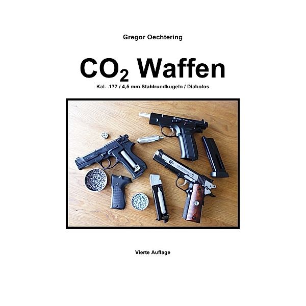 CO2 Waffen 4,5mm, Gregor Oechtering
