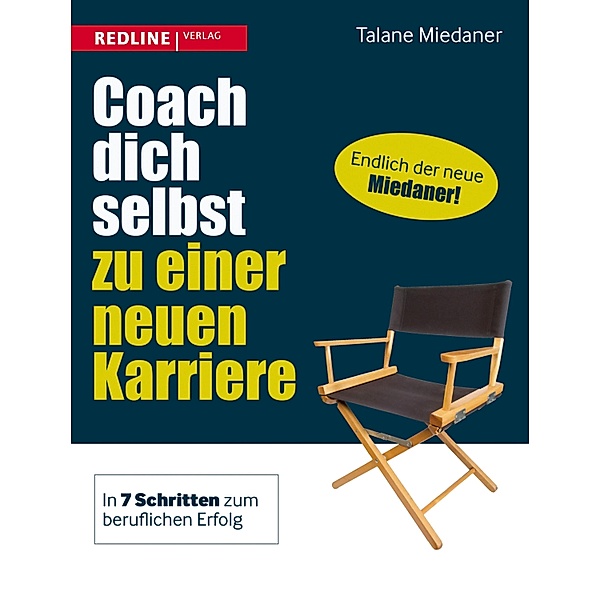 Coach dich selbst zu einer neuen Karriere, Talane Miedaner