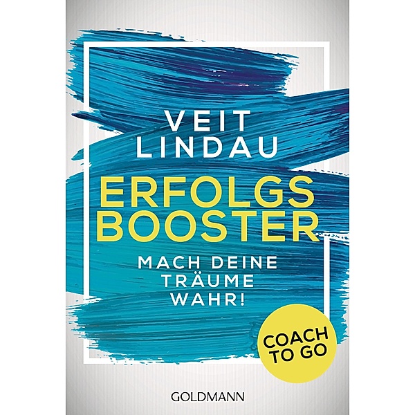 Coach to go Erfolgsbooster / Coach to go, Veit Lindau