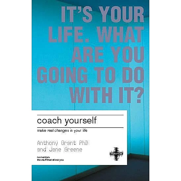 Coach Yourself e-book / Momentum, Anthony Grant, Jane Greene