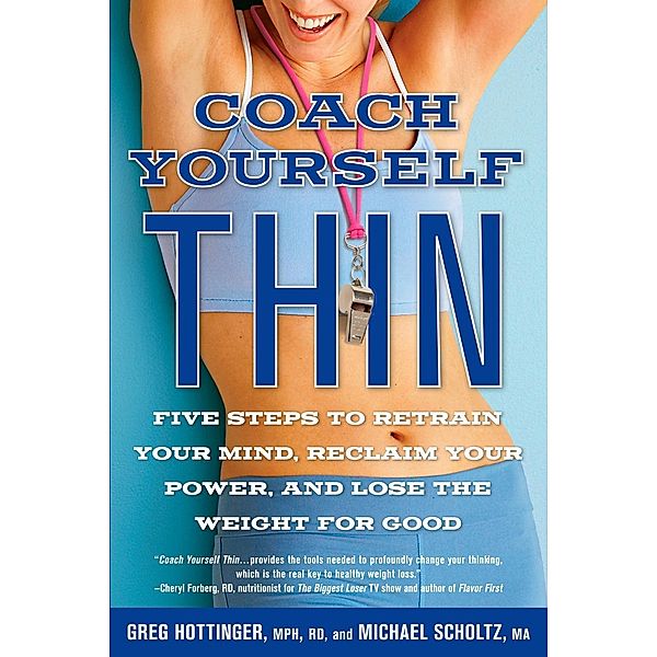 Coach Yourself Thin, Greg Hottinger, Michael Scholtz
