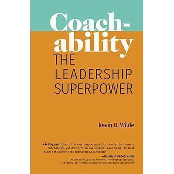 Coachability, Kevin D Wilde