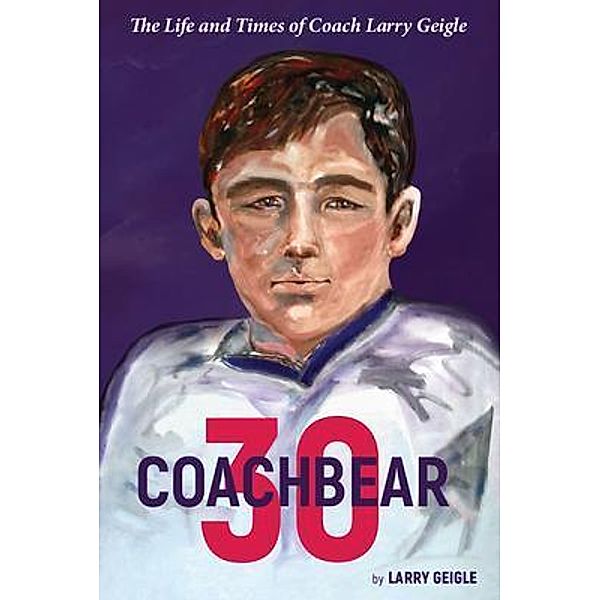 Coachbear 30, Larry Geigle