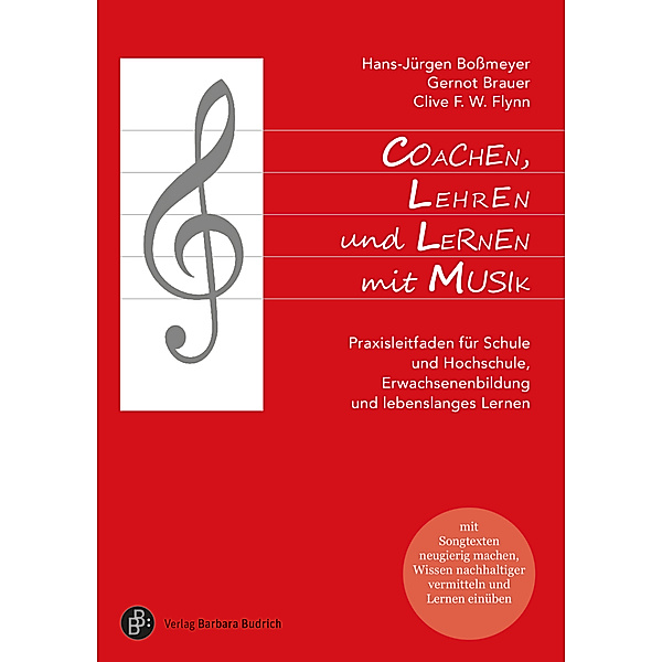 Coachen, Lehren und Lernen mit Musik, Hans-Jürgen Boßmeyer, Gernot Brauer, Clive F. W. Flynn