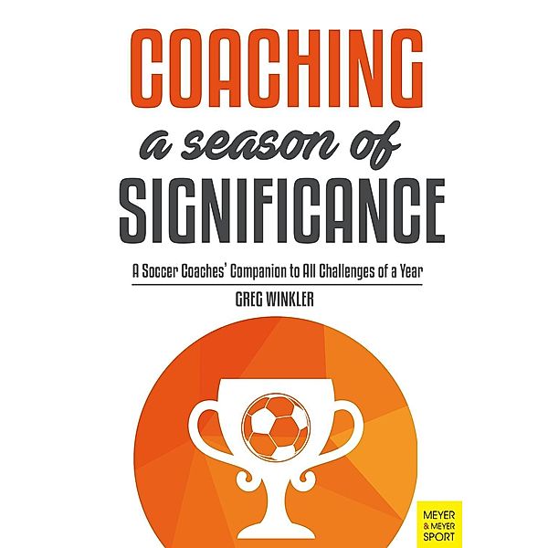 Coaching a Season of Significance, Greg Winkler