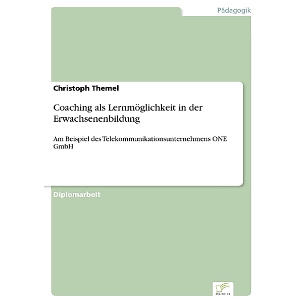 Coaching als Lernmöglichkeit in der Erwachsenenbildung, Christoph Themel