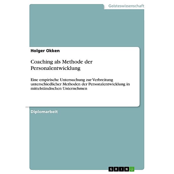 Coaching als Methode der Personalentwicklung, Holger Okken