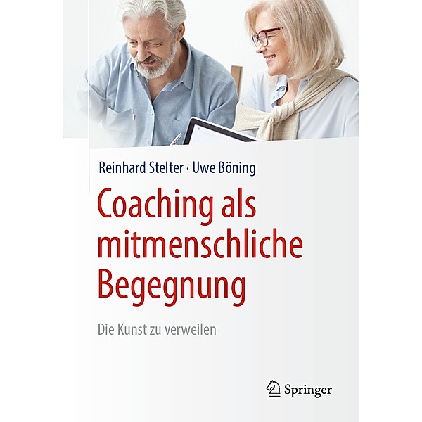 Coaching als mitmenschliche Begegnung, Reinhard Stelter, Uwe Böning