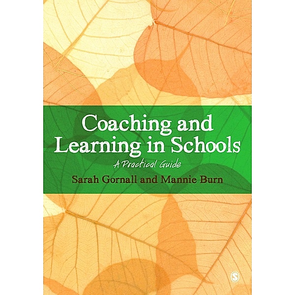 Coaching and Learning in Schools, Sarah Gornall, Mannie Burn