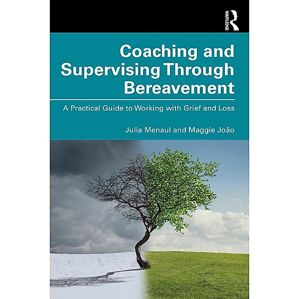 Coaching and Supervising Through Bereavement, Julia Menaul, Maggie João