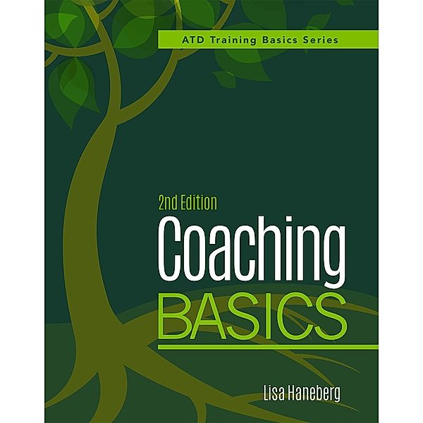 Coaching Basics, 2nd Edition, Lisa Haneberg