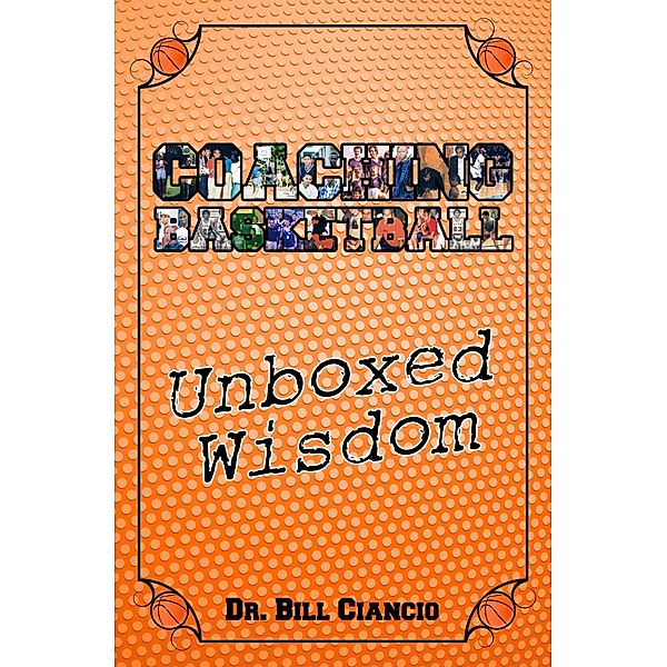 Coaching Basketball: Unboxed Wisdom / eBookIt.com, Bill Ciancio