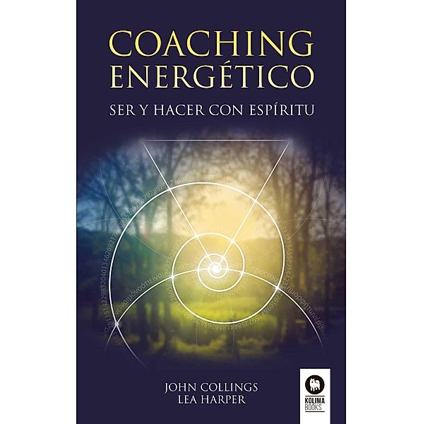 Coaching energético / Crecimiento personal, John Collings, Lea Harper