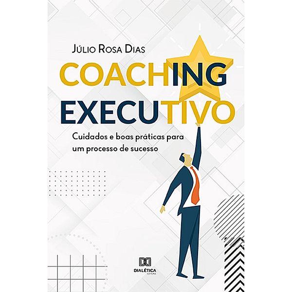 Coaching executivo, Júlio Rosa Dias