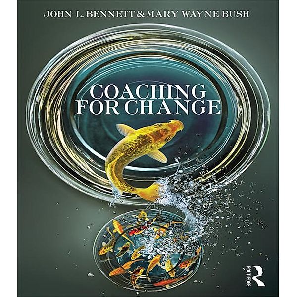 Coaching for Change, John L. Bennett, Mary Wayne Bush