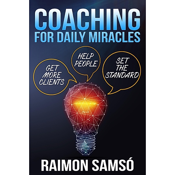 Coaching for Daily Miracles, Raimon Samsó