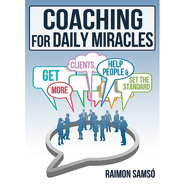 Coaching for daily Miracles / Raimon Samso, Raimon Samso