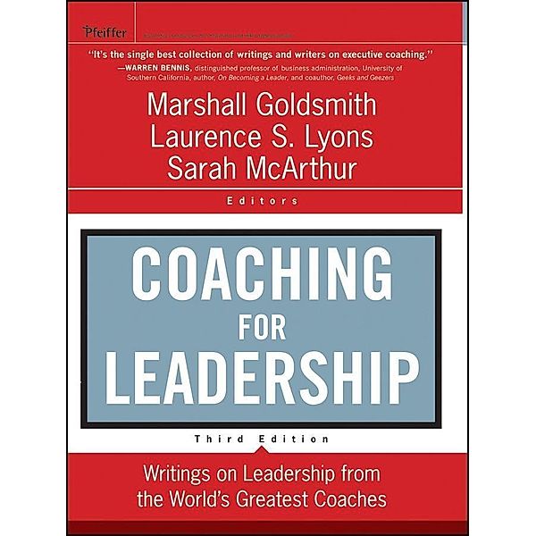 Coaching for Leadership / J-B US non-Franchise Leadership, Marshall Goldsmith, Laurence S. Lyons, Sarah McArthur