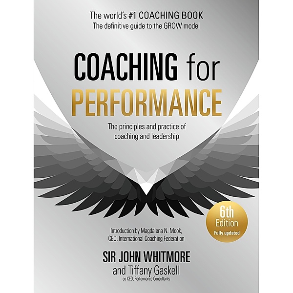 Coaching for Performance, John Whitmore, Tiffany Gaskell